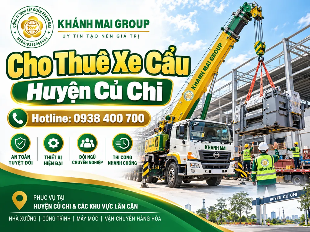 Cho Thuê Xe Cẩu Củ Chi Giá Tốt – Khánh Mai Group