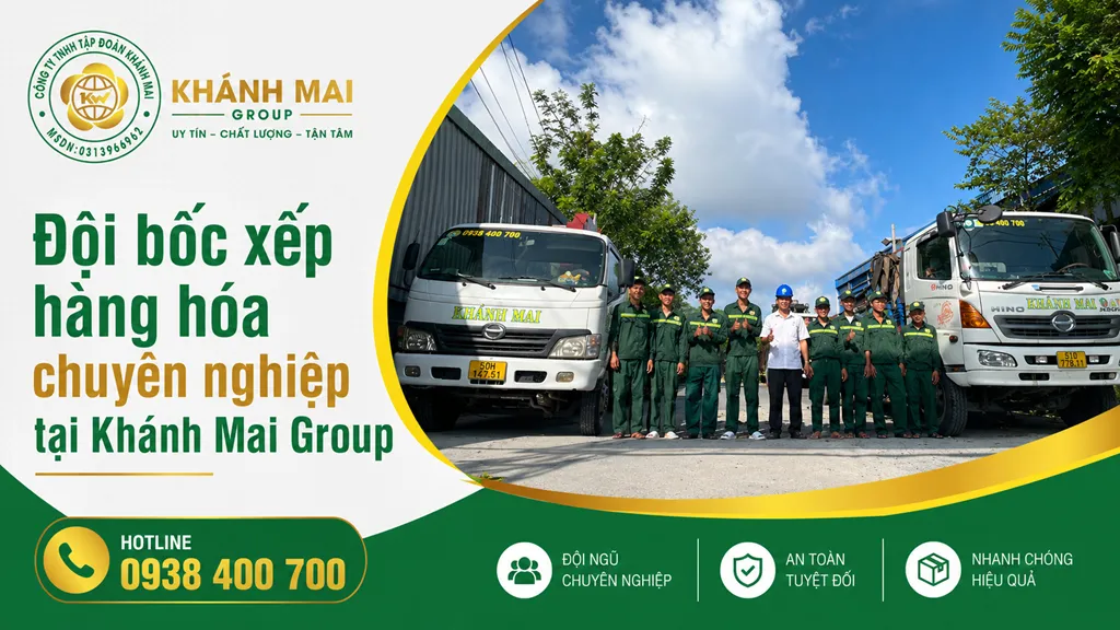 Đội bốc xếp hàng hóa chuyên nghiệp tại Khánh Mai Group