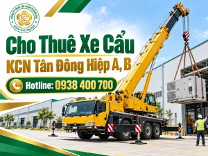 cho thuê xe cẩu tại KCN Tân Đông Hiệp A, B