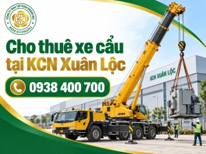 Cho thuê xe cẩu tại KCN Xuân Lộc