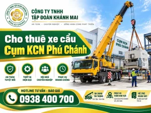 Cho thuê xe cẩu Cụm KCN Phú Chánh