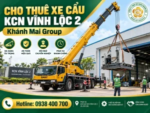 Cho Thuê Xe Cẩu KCN Vĩnh Lộc 2